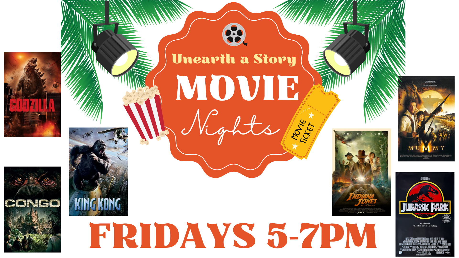 Unearth a Story Friday Movie Nights