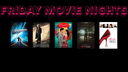 Friday Night Movies 4:30 - 7pm