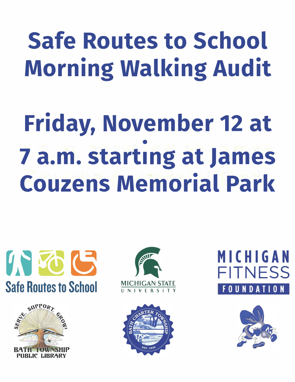 Safe Routes to School Walking Audit. Friday November 12 at 7 am. Meeting at James Couzens Memorial Park. Safe Routes to School Walking Audit. Friday November 12 at 7 am. Meeting at James Couzens Memorial Park.